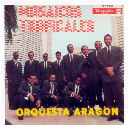 Orquesta Aragon (CD Mosaicos Tropicales) DICD-576