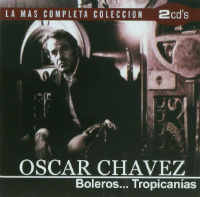 Oscar Chavez (2CD La Mas Completa Coleccion) Univ-2717619