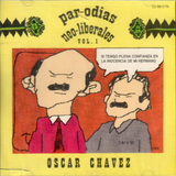 Oscar Chavez (Par-odias Neo-liberales, CD Solo Para Adultos) 7509995451796