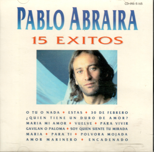 Pablo Abraira (CD 15 Exitos) CDIMI-5165