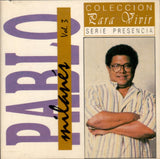 Pablo Milanes (CD Vol#3 Coleccion Para Vivir) CDF-PM-2003 OB N/AZ
