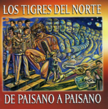 Tigres del Norte (CD De Paisano a Paisano) Fonovisa-7509967909638