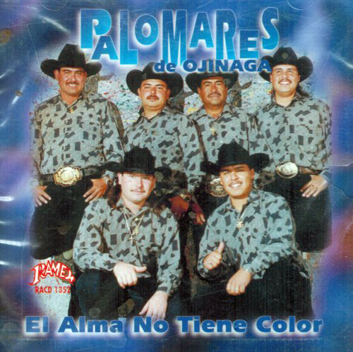 Palomares De Ojinaga (CD El Alma No Tiene Color) Ramex-1352