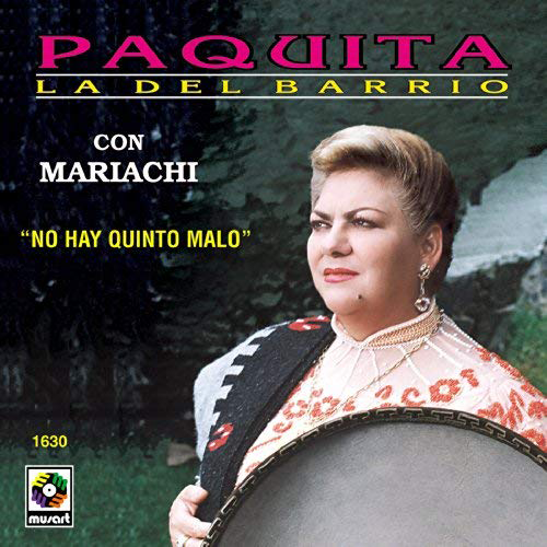 Paquita La Del Barrio (CD No Hay Quinto Malo) Musart-1630