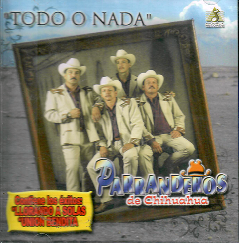 Parranderos De Chihuahua (CD Todo O Nada) CDADEB-1002