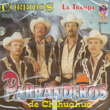 Parranderos De Chihuahua (CD Corridos La Trampa) YCD-041