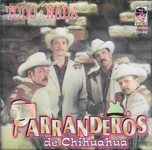 Parranderos De Chihuahua (CD Todo O Nada) YCD-042