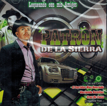 Patron De La Sierra "De Michoacan" (CD Loqueando Con Mis Amigos) Cd-001