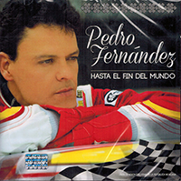 Pedro Fernandez (CD Hasta El Fin Del Mundo) UNIV-70778775 N/AZ