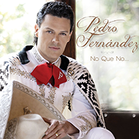 Pedro Fernandez (CD No Que No) Univ-644797 N/AZ