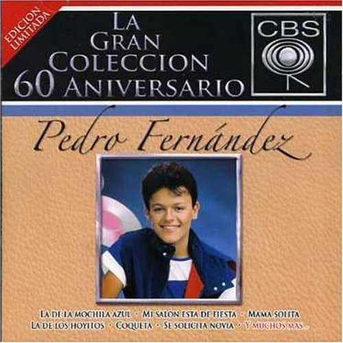 Pedro Fernandez (2CDs La Gran Coleccion 60 Aniversario Edicion Limitada Sony-860628)