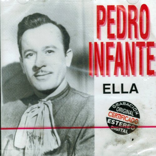 Pedro Infante (CD Ella) Orfeon-13597