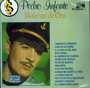 Pedro Infante (CD Boleros De Oro) PEERCD-641