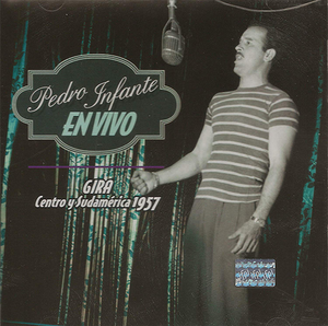 Pedro Infante (CD En Vivo Gira Centro Y Sudamerica 1957) EMI-78159