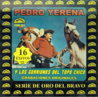 Pedro Yerena (CD 16 Exitos Volumen 1)Bravo-131