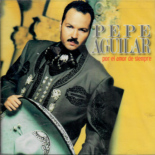 Pepe Aguilar (CD Por El Amor De Siempre) Musart-4261