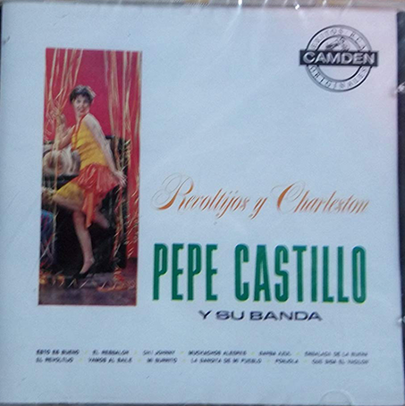 Pepe Castillo Y Su Banda (CD Reboltijos Y Charleston) BMG-41903 N/AZ