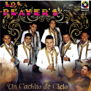 Player's De Tuzantla (CD Un Cachito De Cielo) Musart-4661