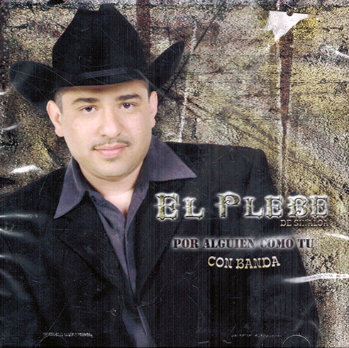 Plebe De Sinaloa (CD Por Alguien Como Tu) ARP-2025