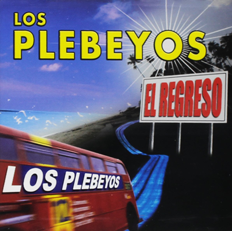 Plebeyos (CD El Regreso) Fonovisa-351289 N/AZ