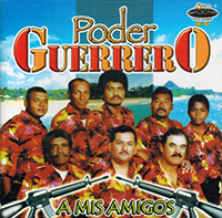 Poder Guerrero (CD A Mis Amigos) Ams-761