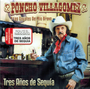 Poncho Villagomez Y Los Coyotes Del Rio Bravo (CD Tres Anos De Sequia) Bravo-501