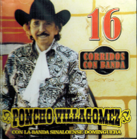 Poncho Villagomez  (CD 16 Corridos Con La Banda Sinaloense Dominguera)Bravo-507