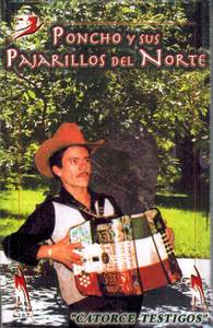 Poncho Y Sus Pajarillos Del Norte (CASS Catorce Testigos) ARCass-167