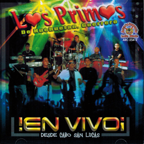 Primos De Huehuetan (CD En Vivo Desde Cabos San Lucas Volumen 3) ARC-254