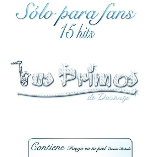 Primos de Durango (CD Solo Para Fans, 15 Hits Disa-3026725)