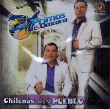 Primos De Oaxaca (CD Chilena Para Mi Pueblo) ARC-359