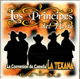 Principes del Norte (CD La Conversion de Camelia La Texana)