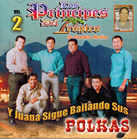 Principes del Tropico (CD Y Juana Sigue Bailando sus Polkas, Vol#2) CRJE-037