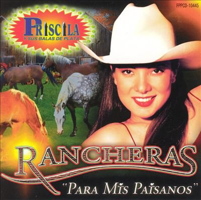 Priscila (CD Rancheras Para Mis Paisanos) Fonovisa-10445