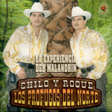 Profugos del Norte "Chilo y Roque"(CD La Experiencia Del Malandrin) AM-150 CH