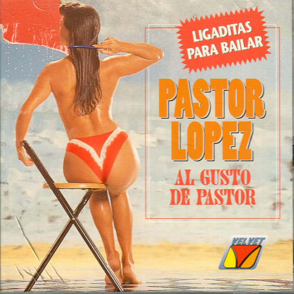 Pastor Lopez (CD Al Gusto De Pastor - Ligadita Para Bailar) Vedisco-5143