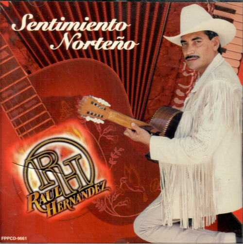 Raul Hernandez (CD Sentimiento Norteno) 053308966127
