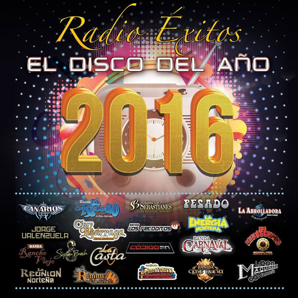Radio Exitos 2016 (CD El Disco del Año Fonovisa-734506)