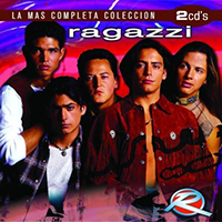Ragazzi (La Mas Completa Coleccion 2CDs) Universal-988433 N/AZ