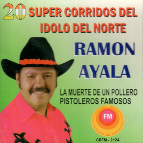 Ramon Ayala (CD 20 Super Corridos Del Idolo Del Norte) Cdfm-2124