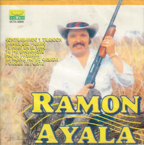 Ramon Ayala (CD Contrabando y Traicion) Dcta-5004