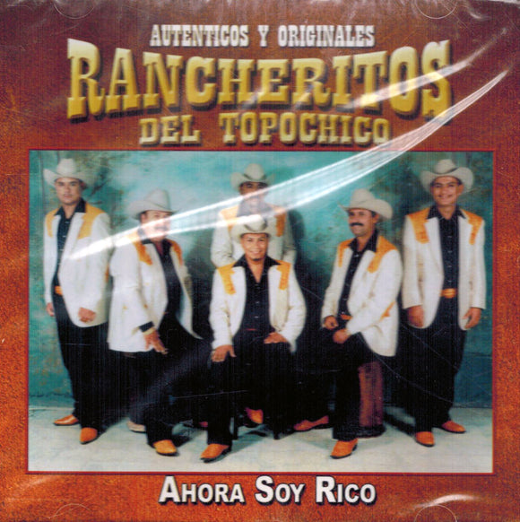 Rancheritos del Topo Chico (CD Ahora soy Rico HAC-8112)