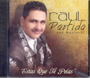 Raul Partida (CD Con Mariachi "Estas que te pelas" MM-204825)