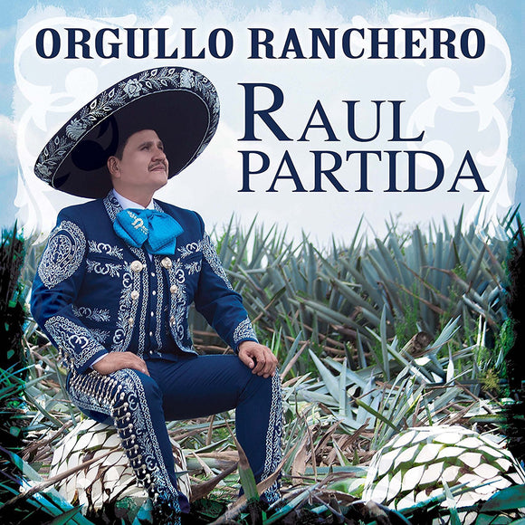 Raul Partida (CD Orgullo Ranchero MM-357828)