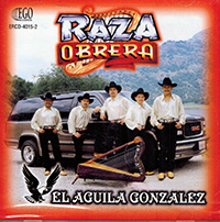 Raza Obrera (CD El Aguila Gonzalez) Ego-4015