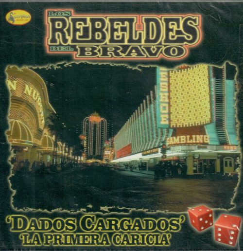 Rebeldes del Bravo (CD Dados Cargados) Ccs-010