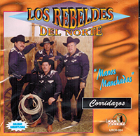 Rebeldes del Norte (CD Manos Manchadas) LRCD-612064000041