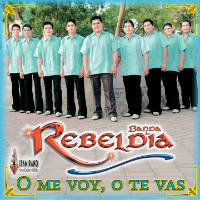 Rebeldia, Banda (CD O Me Voy O Te Vas) ARCD-409