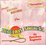 Rebelion Norteña (CD Mas Exitos Norteños, Teresita) KM-048 /ob