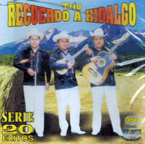 Recuerdo A Hidalgo Trio (CD Serie 20 Exitos) CDC-392